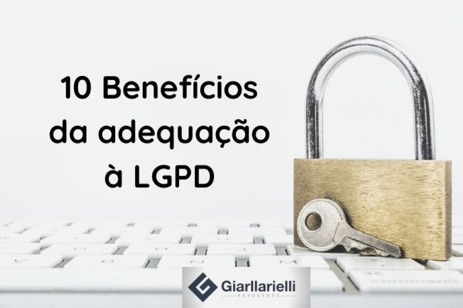 10 Benefícios da adequação à LGPD