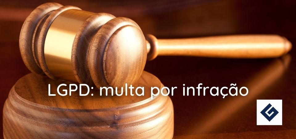 LGPD: multa por infração